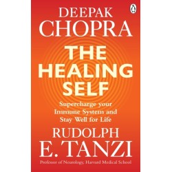 The Healing Self: Supercharge your immune system and stay well for life