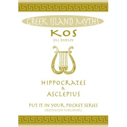 Greek Island Myths: Kos : Hippocrates and Asclepius