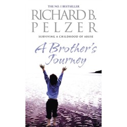 A Brother's Journey: Surviving A Childhood of Abuse