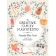The Creative Family Manifesto: Encouraging Imagination and Nurturing Family Connections