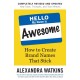 Hello, My Name is Awesome: How to Create Brand Names That Stick