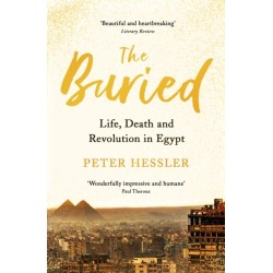 The Buried: Life, Death and Revolution in Egypt