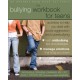 Bullying Workbook for Teens: Activities to Help You Deal with Social Aggression and Cyberbullying