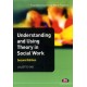 Understanding and Using Theory in Social Work