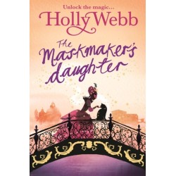 A Magical Venice story: The Maskmaker's Daughter: Book 3
