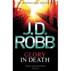 Glory In Death: Two women are dead. A long list of powerful men the suspects.