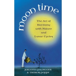 Moon Time: The Art of Harmony with Nature and Lunar Cycles