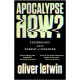 Apocalypse How?: Technology and the Threat of Disaster