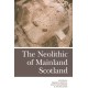The Neolithic of Mainland Scotland