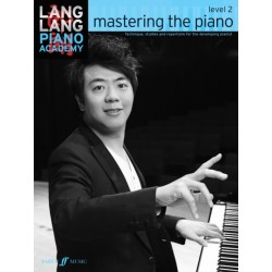 Lang Lang Piano Academy: mastering the piano level 2: Mastering the Piano 2
