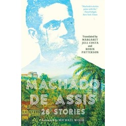 Machado de Assis: 26 Stories