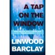 A Tap on the Window: An electrifying and unputdownable thriller from the international bestselling author
