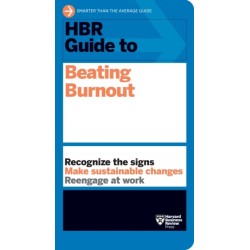 HBR Guide to Beating Burnout