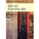 Når en flamme dør