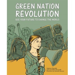 Green Nation Revolution: Use Your Future to Change the World