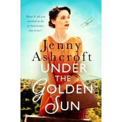 Under The Golden Sun: 'Jenny Ashcroft's best yet' Dinah Jeffries