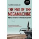 The End of the Megamachine: A Brief History of a Failing Civilization