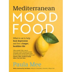 Mediterranean Mood Food: What to eat to help beat depression and live a longer, healthier life