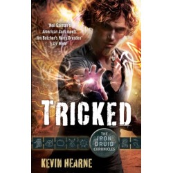 Tricked: The Iron Druid Chronicles
