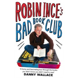 Robin Ince's Bad Book Club: One man's quest to uncover the books that taste forgot