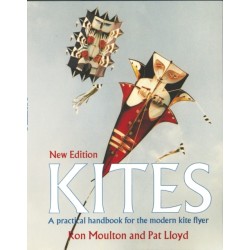 Kites: The Practical Handbook For The Modern Kite Flyer
