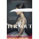 The Turnout: 'Impossible to put down, creepy and claustrophobic' (Stephen King) - the New York Times bestseller