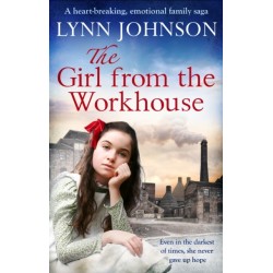 The Girl from the Workhouse: A heart-breaking, emotional family saga