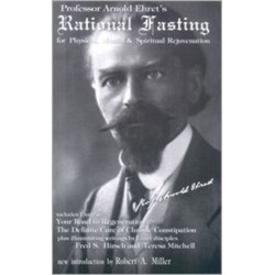 Rational Fasting: for Physical, Mental and Spiritual Rejuvenation