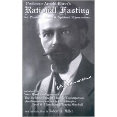 Rational Fasting: for Physical, Mental and Spiritual Rejuvenation