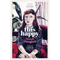 This Happy: Shortlisted for the An Post Irish Book Awards 2020