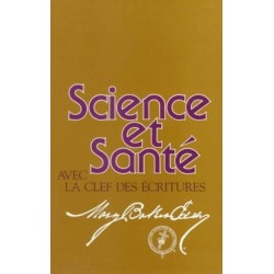 Science et Sant avec la Clef des Ecritures: Science & Health French Paperback