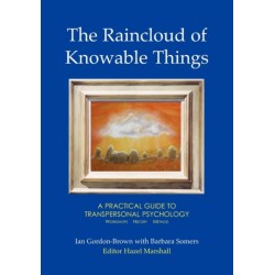 The Raincloud of Knowable Things: A Practical Guide to Transpersonal Psychology: Workshops: History: Method