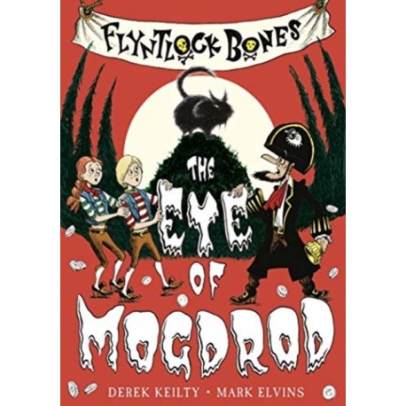 Flyntlock Bones: The Eye of Mogdrod