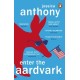 Enter the Aardvark: ‘Deliciously astute, fresh and terminally funny’ GUARDIAN