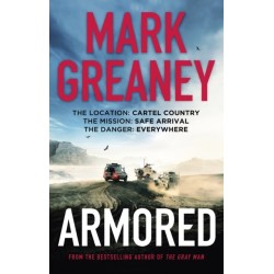 Armored: The thrilling new action series from the author of The Gray Man