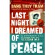 Last Night I Dreamed of Peace: An extraordinary diary of courage from the Vietnam War