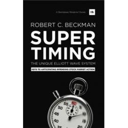 Supertiming: The Unique Elliott Wave System: Keys to Anticipating Impending Stock Market Action