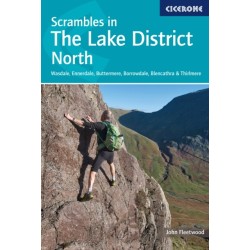 Scrambles in the Lake District - North: Wasdale, Ennerdale, Buttermere, Borrowdale, Blencathra  and amp- Thirlmere