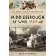 Middlesbrough at War 1939 45