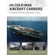 US Cold War Aircraft Carriers: Forrestal, Kitty Hawk and Enterprise Classes