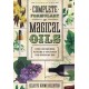 Llewellyn's Complete Formulary of Magical Oils: Over 1200 Recipes, Potions & Tinctures for Everyday Use