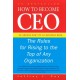 How To Become CEO