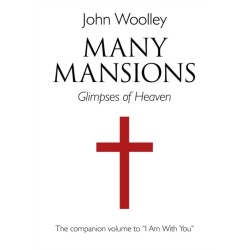 Many Mansions – A companion volume to I Am With You: The Companion Volume to "I am with You"