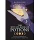 The Witch's Book of Potions: The Power of Bubbling Brews, Simmering Infusions and Magical Elixirs