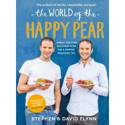 The World of the Happy Pear: Over 100 Simple, Tasty Plant-based Recipes for a Happier, Healthier You