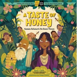 A Taste of Honey: Kamala Outsmarts the Seven Thieves- A Circle Round Book