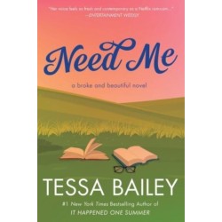 Need Me: A Broke and Beautiful Novel