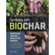Gardening with Biochar: Supercharge Your Soil with Bioactivated Charcoal: Grow Healthier Plants, Create Nutrient-Rich Soil, and Increase Your Harvest