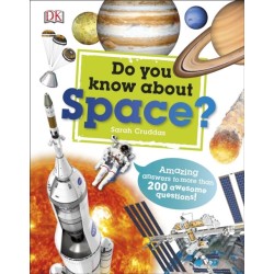 Do You Know About Space?: Amazing Answers to more than 200 Awesome Questions!