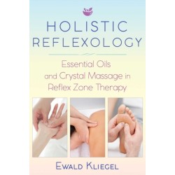 Holistic Reflexology: Essential Oils and Crystal Massage in Reflex Zone Therapy
